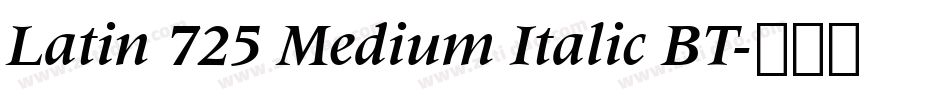 Latin 725 Medium Italic BT字体转换
